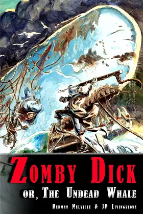 Zomby Dick or, The Undead Whale poster