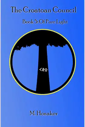 The Croatoan Council Book 5: Of Pure Light poster