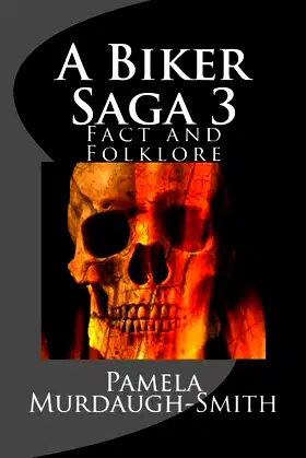 A Biker Saga 3: Fact and Folklore poster