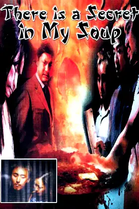 There Is a Secret in My Soup poster