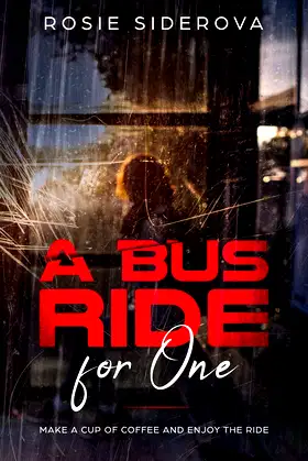 A bus ride for one: Make a cup of coffee and enjoy the ride poster