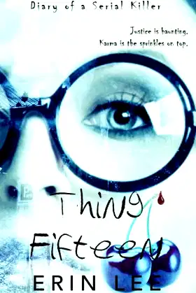 Thing Fifteen (Diary of a Serial Killer) (Volume 3) poster