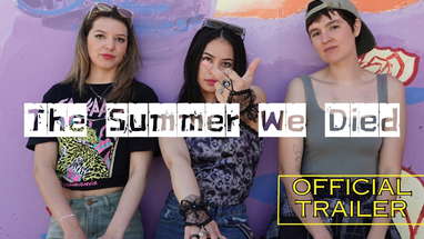 The Summer We Died OFFICIAL TRAILER poster