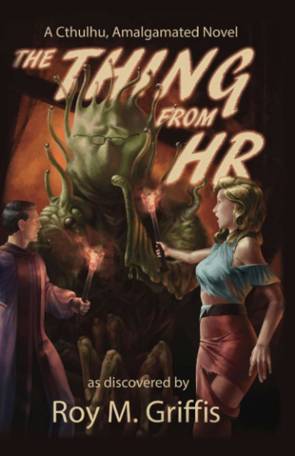 The Thing From HR: a Cthulhu, Amalgamated novel poster