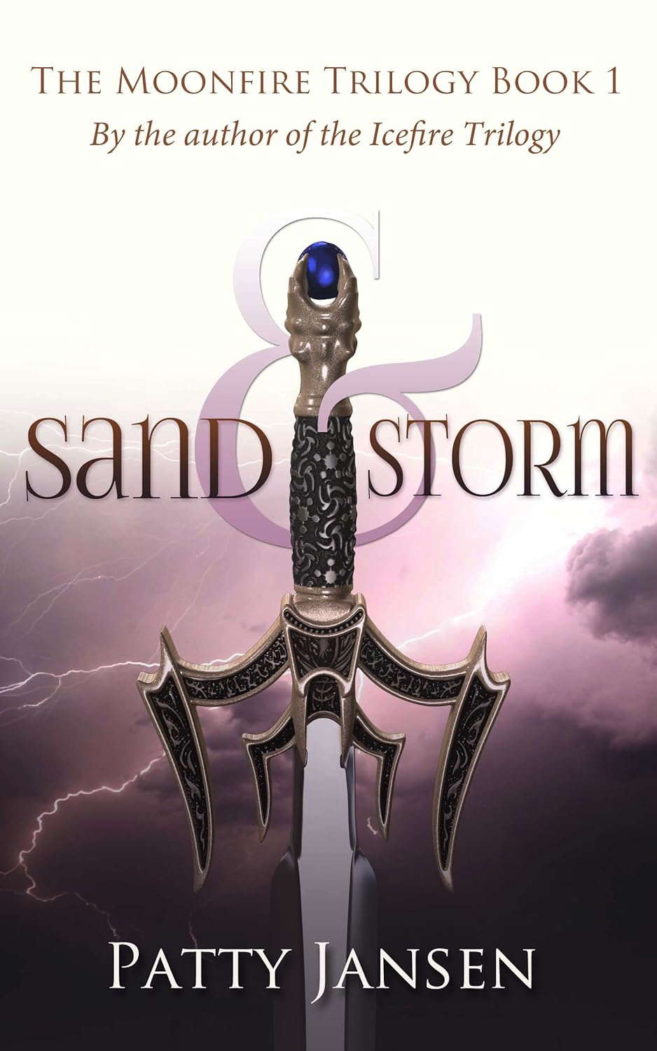 Sand & Storm (Moonfire trilogy Book 1) poster