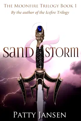 Sand & Storm (Moonfire trilogy Book 1) poster