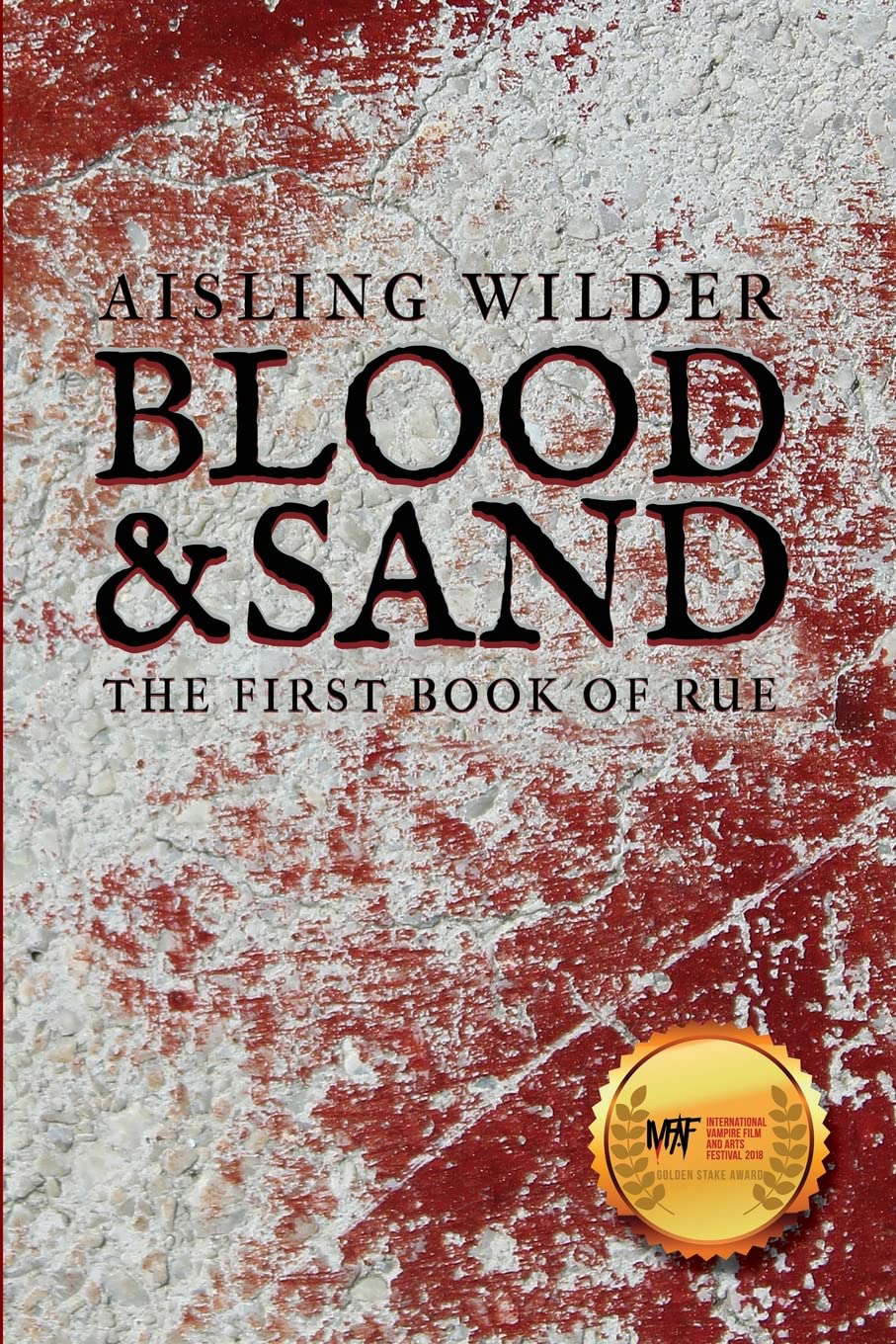 Blood & Sand: The First Book of Rue (The Books of Rue) poster