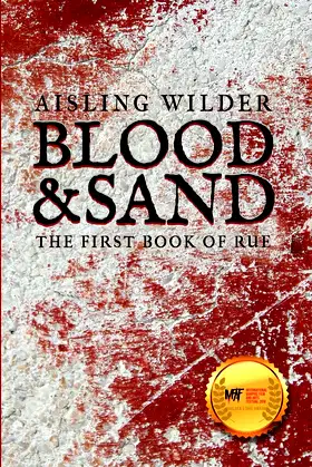 Blood & Sand: The First Book of Rue (The Books of Rue) poster
