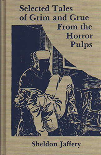 Selected Tales of Grim and Grue from the Horror Pulps poster