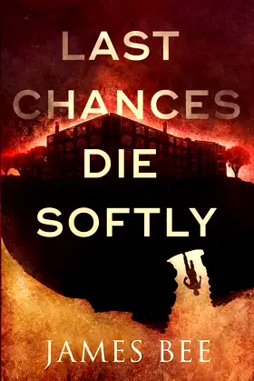 Last Chances Die Softly poster