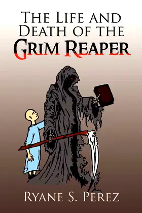 The Life and Death of the Grim Reaper poster