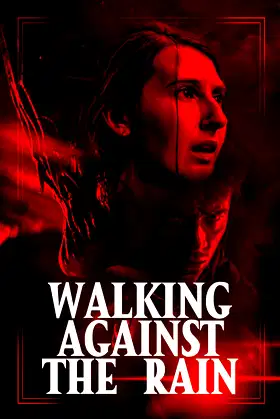 Walking Against the Rain poster
