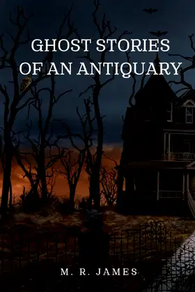 Ghost Stories of an Antiquary: with illustrated poster