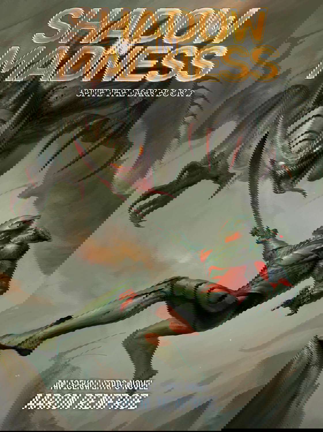 Shadow In Madness: Spite the Dark: Book 2 (LitRPG/Progression) poster