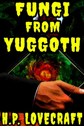 Fungi from Yuggoth poster