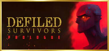 Defiled Survivors: Prologue capsule