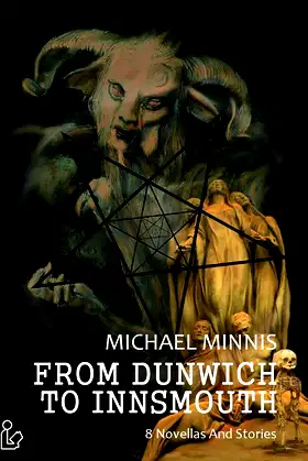 FROM DUNWICH TO INNSMOUTH: 8 novellas and stories poster