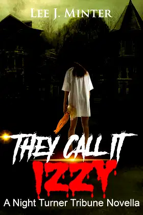 THEY CALL IT IZZY poster