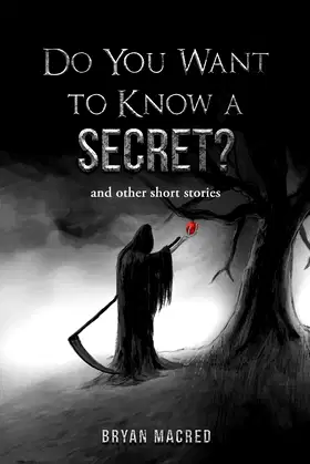 Do You Want To Know A Secret: and other short stories poster
