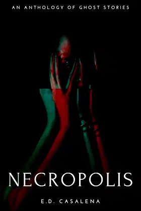 Necropolis: An Anthology of Ghost Stories (The Anthology Series) poster