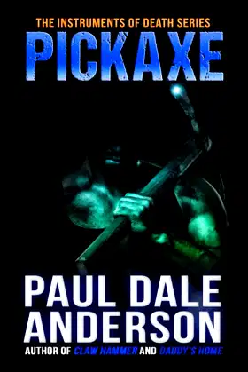 Pickaxe (The Instruments of Death) poster