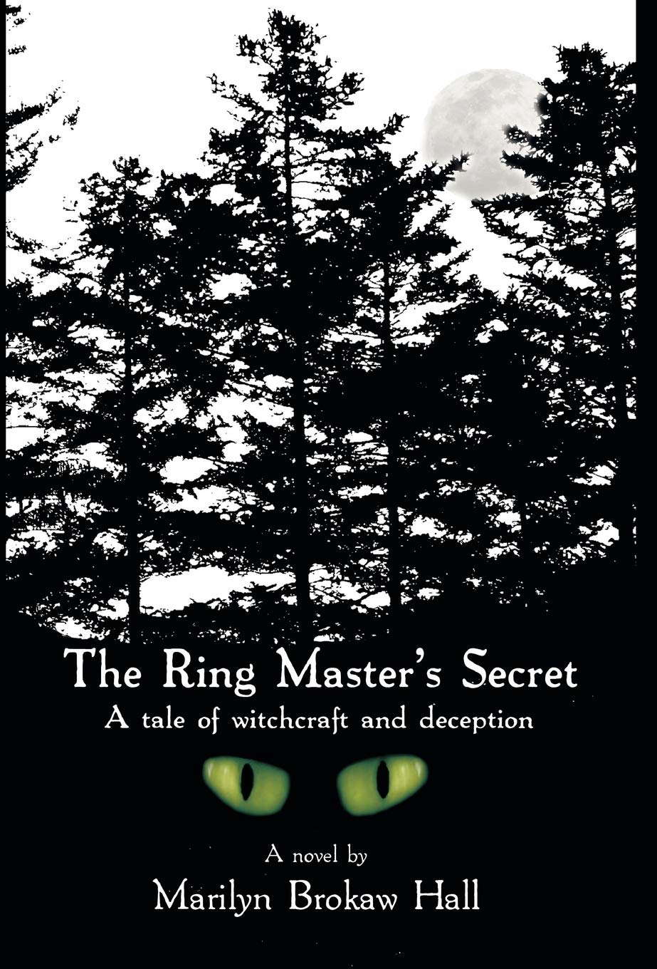 The Ringmaster's Secret: A tale of witchcraft and deception poster