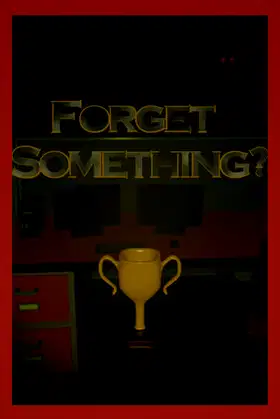 Forget Something? poster