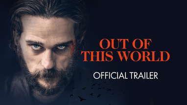 Out Of This World - Trailer | Out Now on Digital HD poster
