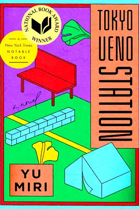 Tokyo Ueno Station (National Book Award Winner): A Novel poster
