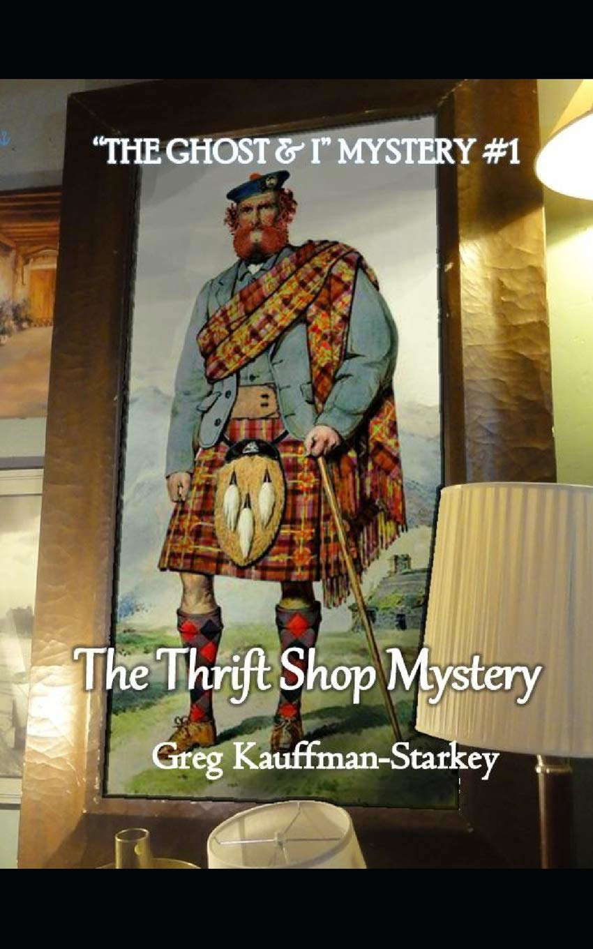 THE THRIFT SHOP MYSTERY: "The Ghost & I" Mystery: Book #1 poster
