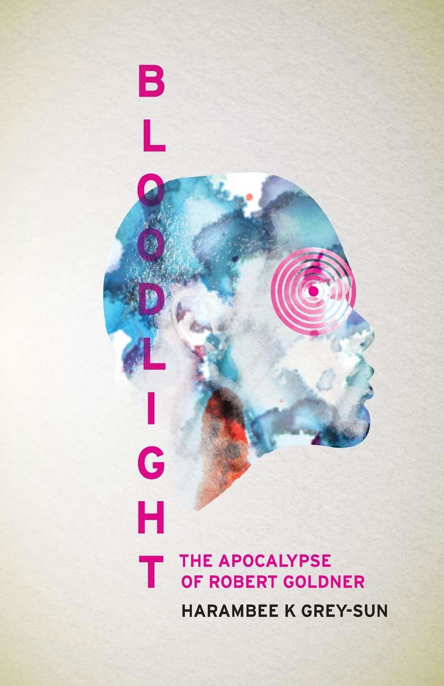 BloodLight: The Apocalypse of Robert Goldner (Eve of Light) poster