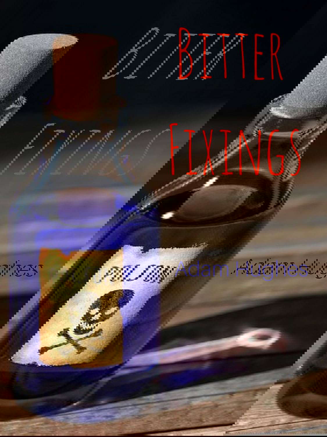 Bitter Fixings poster