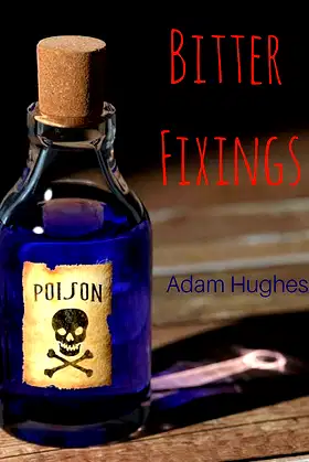 Bitter Fixings poster