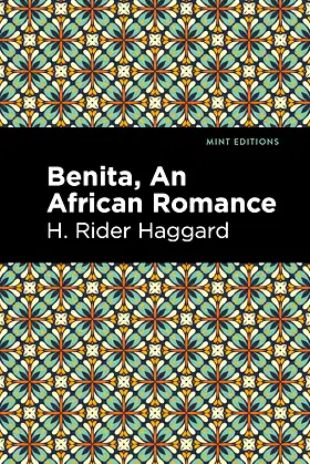 Benita: An African Romance (Mint Editions (Fantasy and Fairytale)) poster