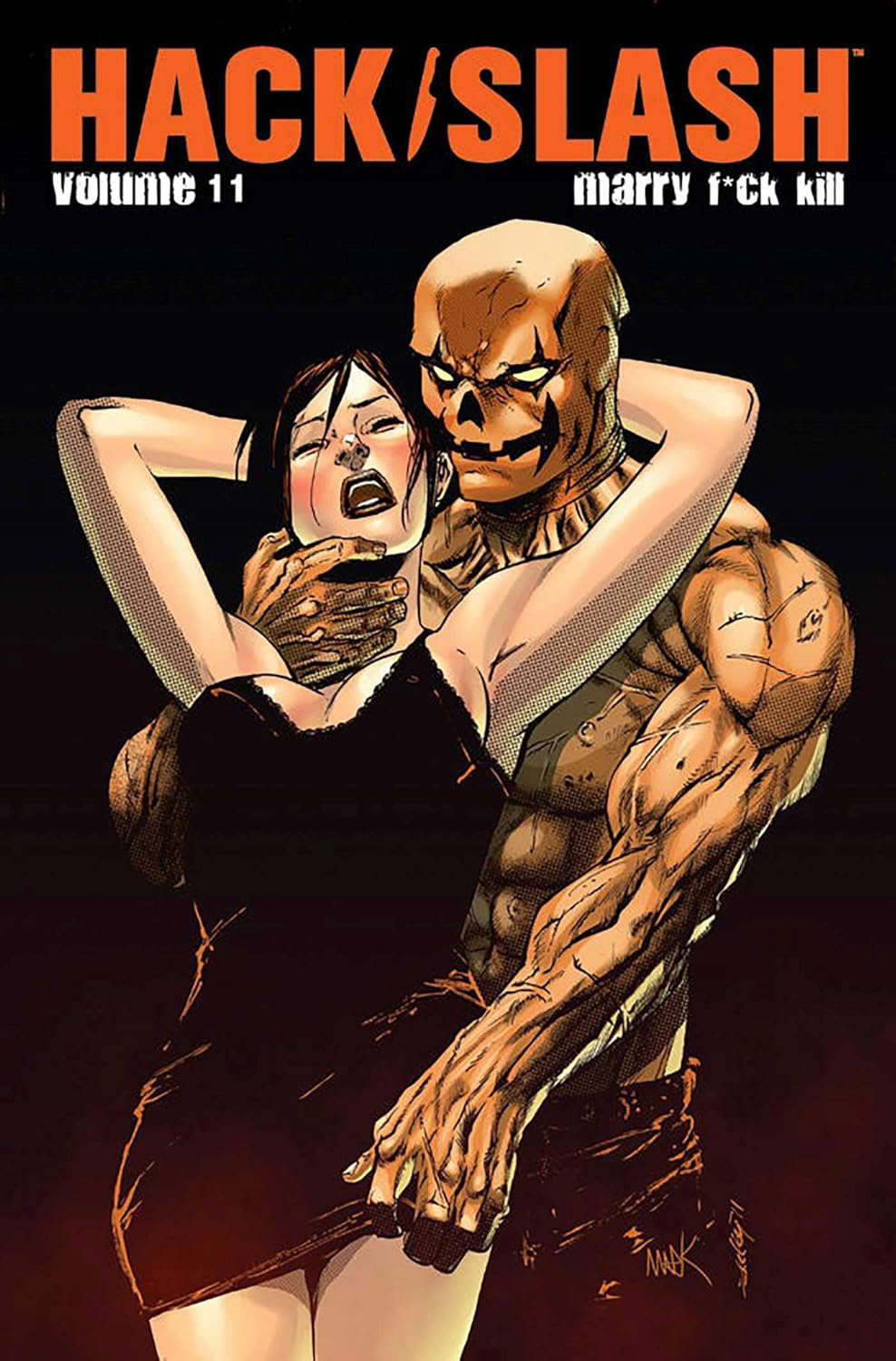 Hack/Slash Volume 11: Marry F**k Kill poster