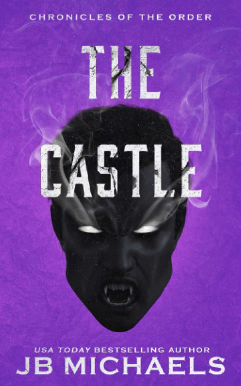 The Castle: A Bud Hutchins Supernatural Thriller (Chronicles of the Order) poster