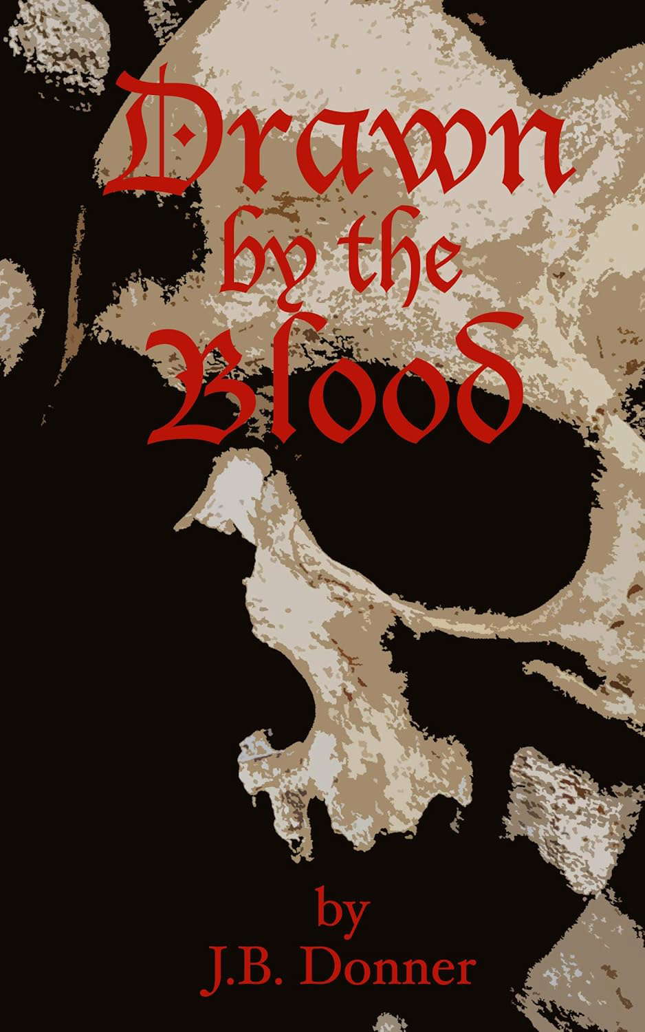 Drawn by the Blood poster