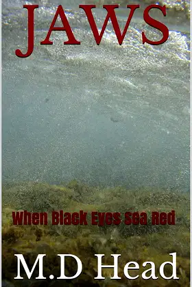 JAWS : When Black Eyes Sea Red poster