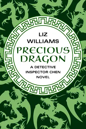 Precious Dragon (The Detective Inspector Chen Novels) poster