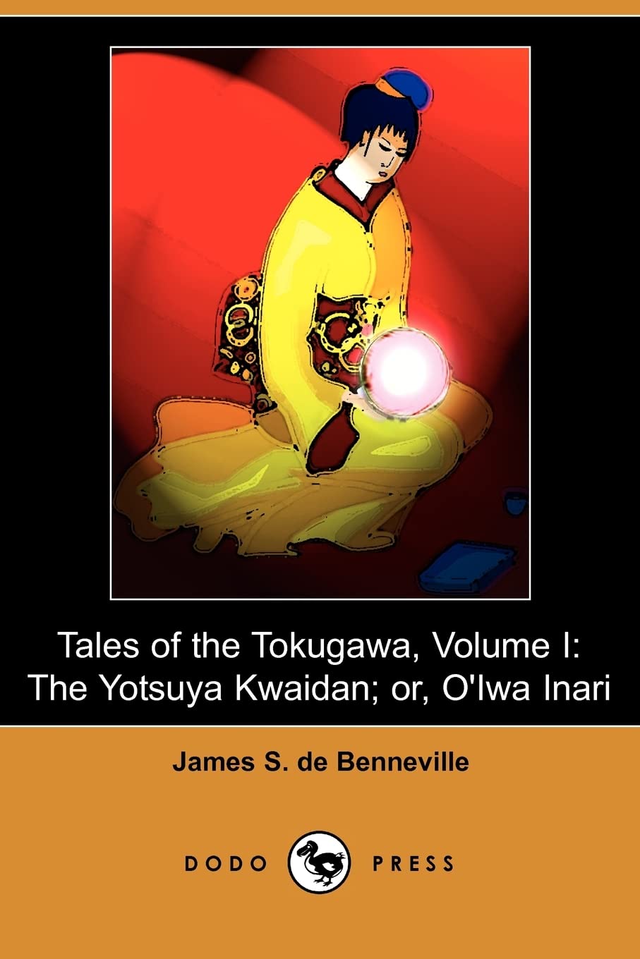 Tales of the Tokugawa: The Yotsuya Kwaidan, Or, O'iwa Inari poster