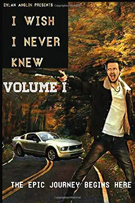 I WISH I NEVER KNEW VOLUME I poster