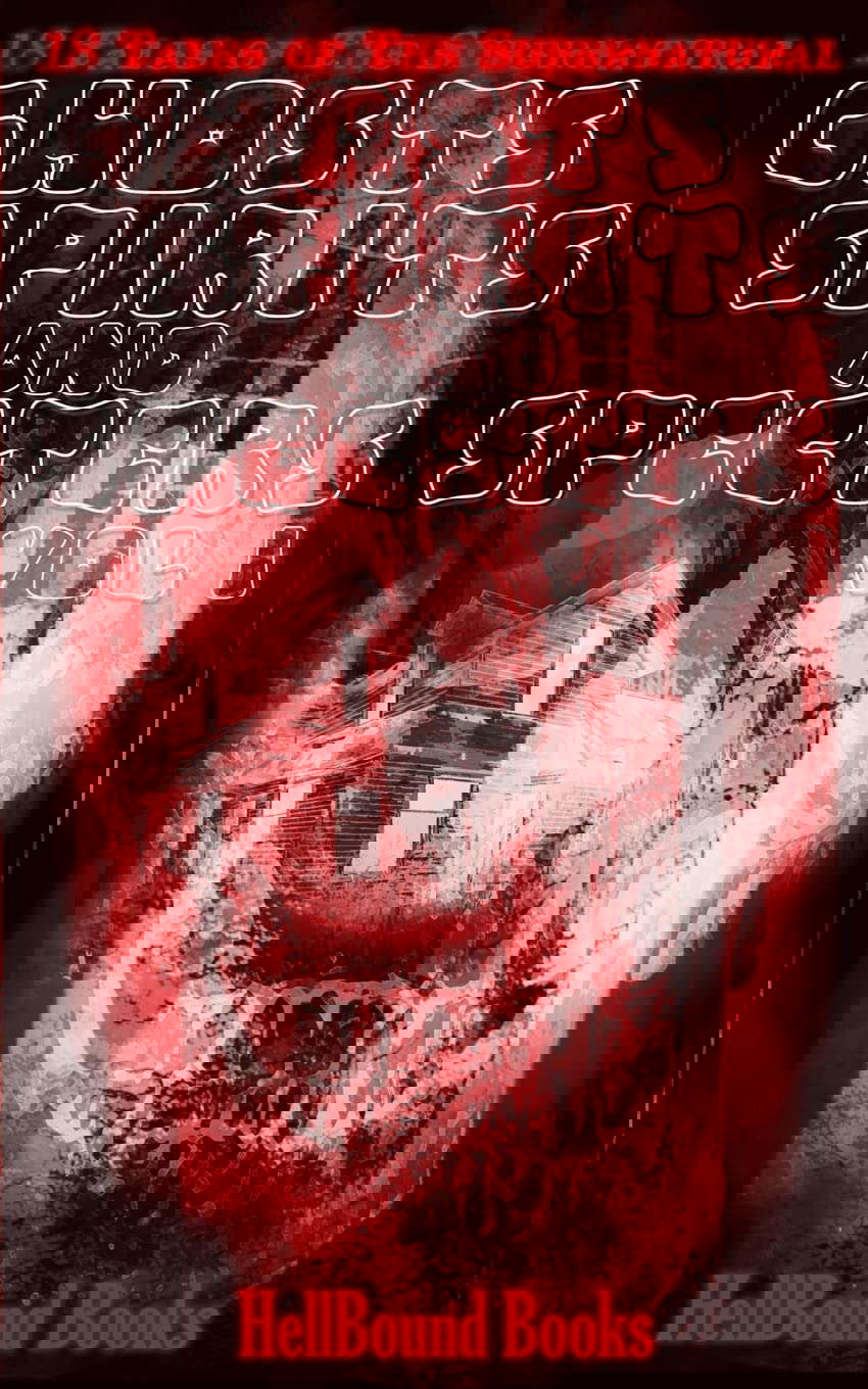 Ghosts, Spirits and Specters: Volume 1 poster
