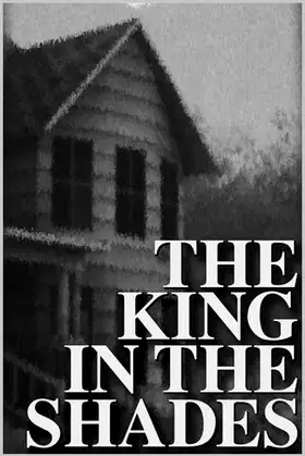 THE KING IN THE SHADES poster