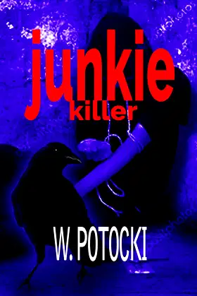 JUNKIE KILLER poster