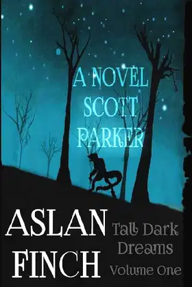 Aslan Finch: Tall Dark Dreams poster
