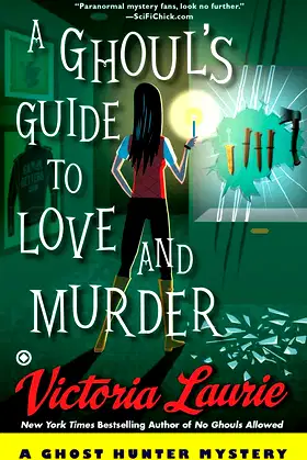 A Ghoul's Guide to Love and Murder (Ghost Hunter Mystery) poster