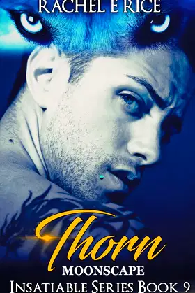 Thorn in Moonscape (Insatiable Werewolf) poster