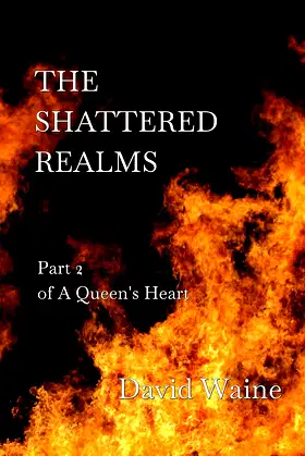 The Shattered Realms: Part Two of A Queen's Heart poster
