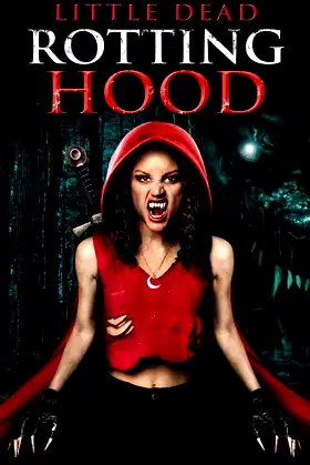 Little Dead Rotting Hood poster