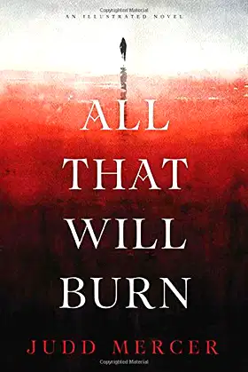 All That Will Burn poster